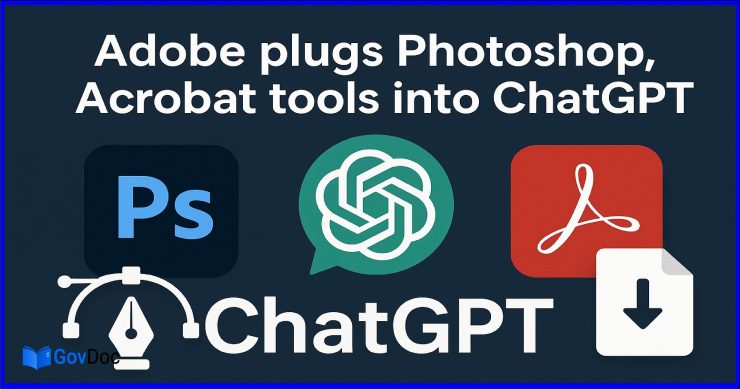 Adobe plugs Photoshop, Acrobat tools into ChatGPT
